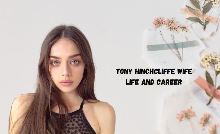 tony hinchcliffe wife