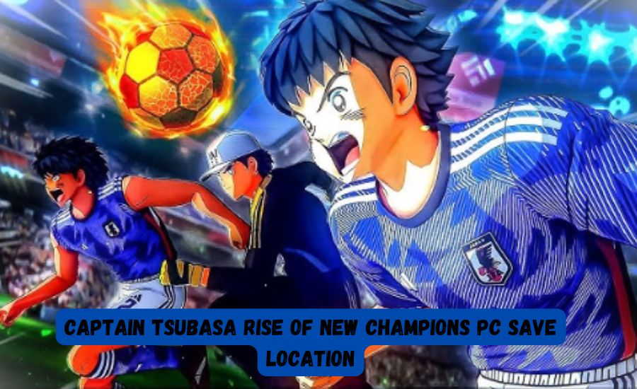 captain tsubasa rise of new champions pc save location