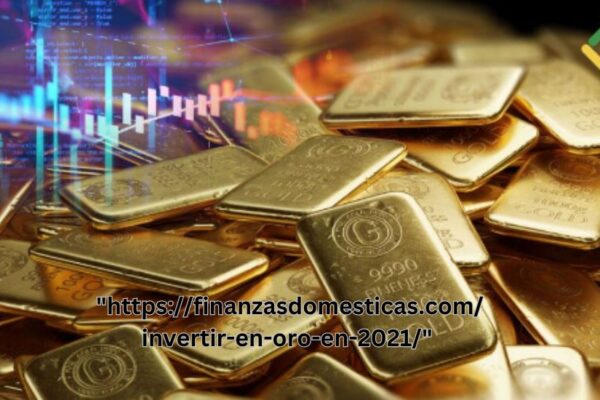 "https://finanzasdomesticas.com/invertir-en-oro-en-2021/"