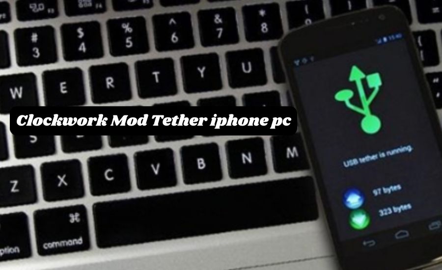 Clockwork Mod Tether iphone pc