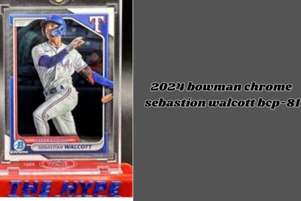 The 2024 Bowman Chrome Sebastion Walcott BCP-81