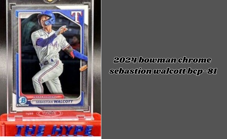 The 2024 Bowman Chrome Sebastion Walcott BCP-81