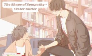 the shape of sympathy - water glitter