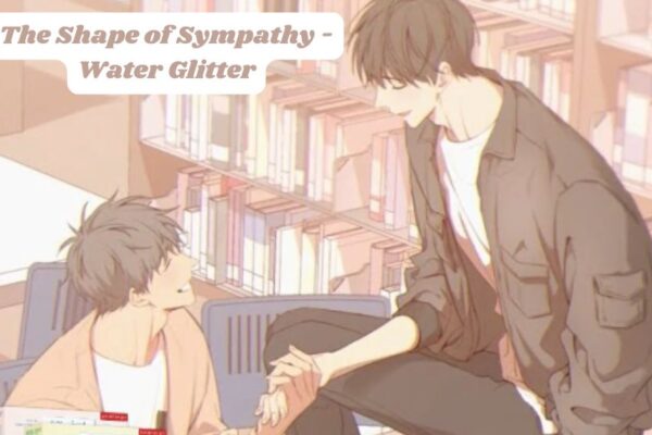 the shape of sympathy - water glitter