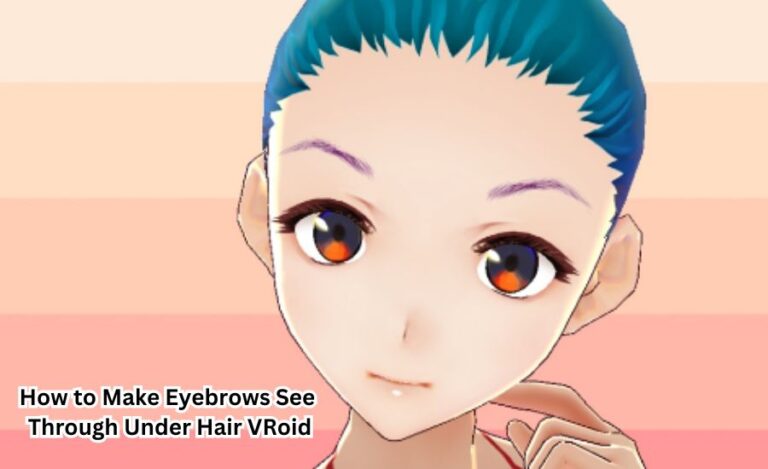 Unlock Stunning Style: How to Make Eyebrows See Through Under Hair Vroid