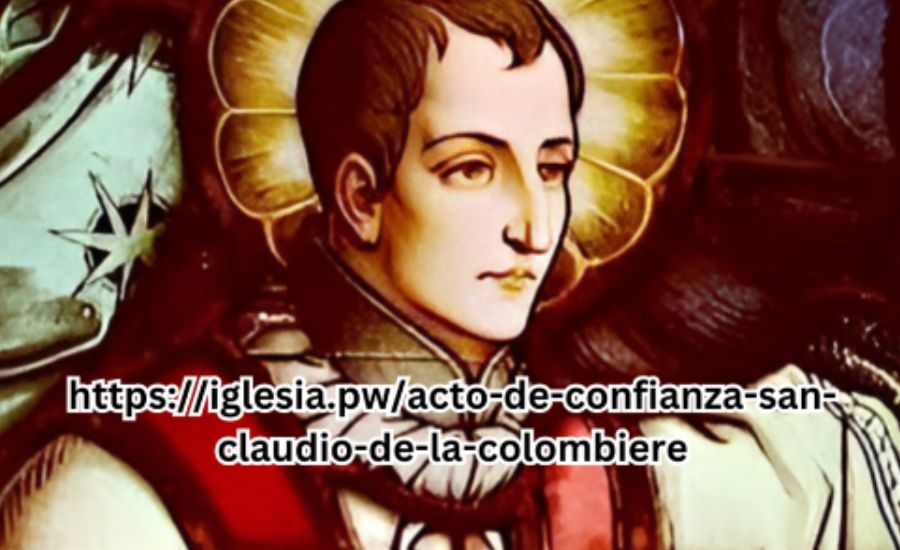 https://iglesia.pw/acto-de-confianza-san-claudio-de-la-colombiere