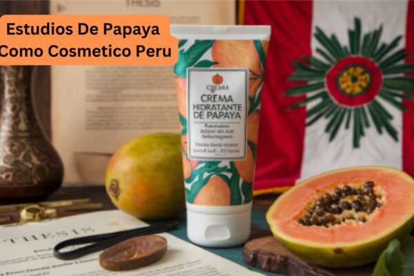 estudios de papaya como cosmetico peru