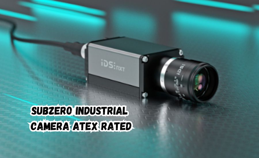 subzero industrial camera atex rated