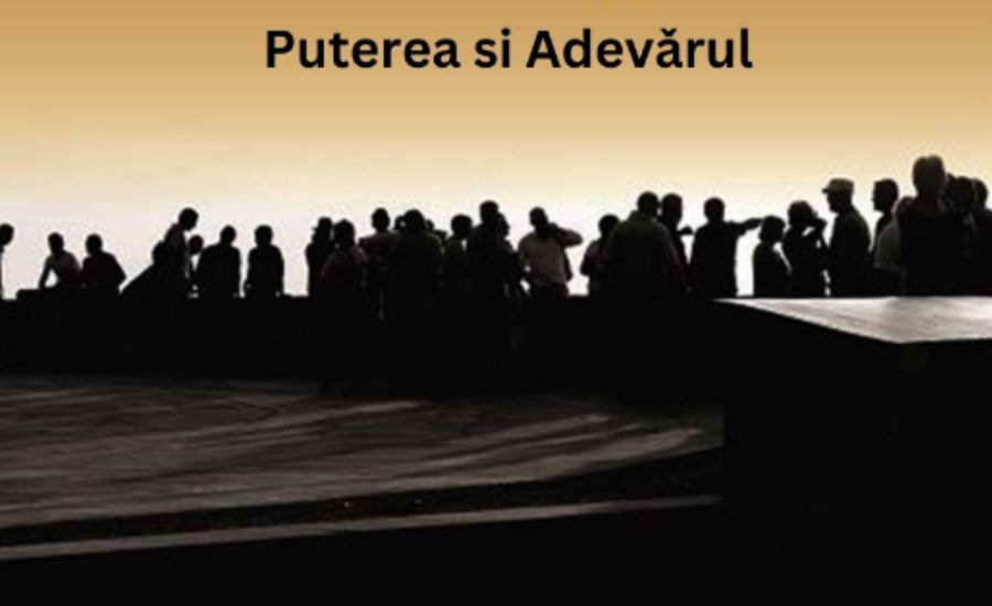 puterea si adevǎrul