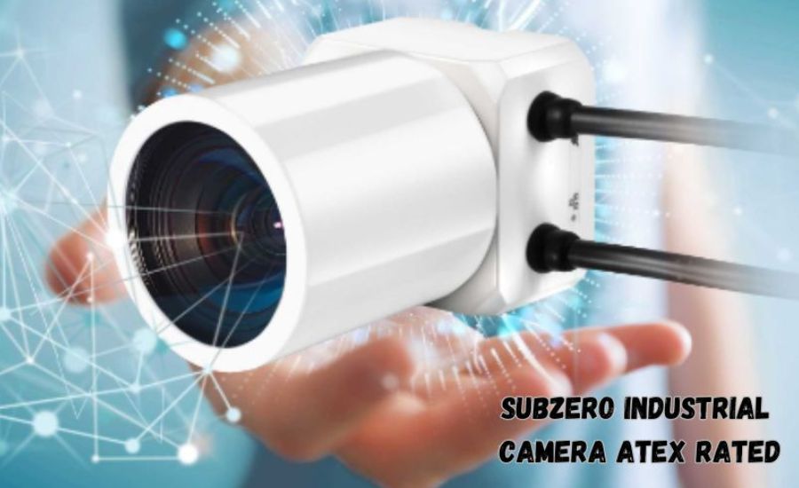 subzero industrial camera atex rated