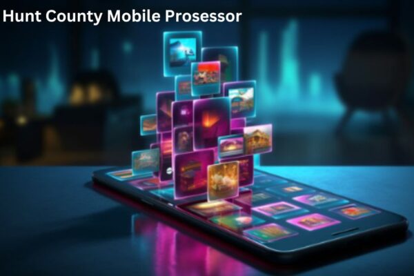 Hunt County Mobile Prosessor