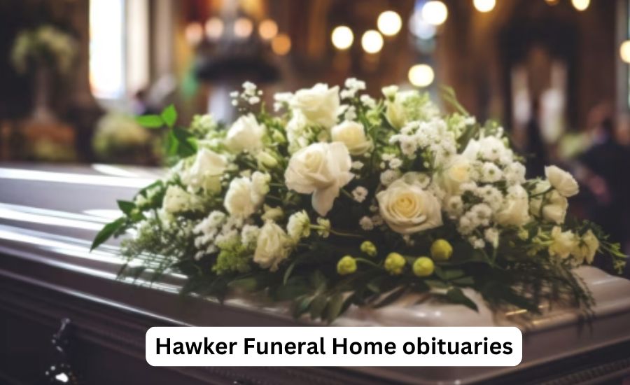 Hawker Funeral Home obituaries