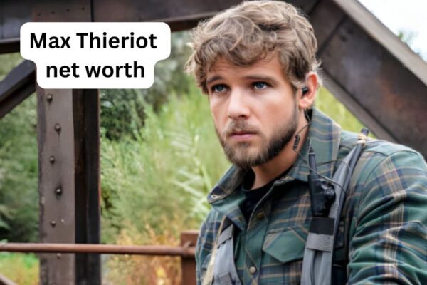 Max Thieriot net worth