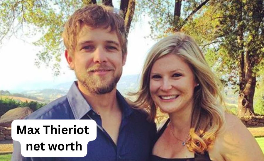 Max Thieriot net worth