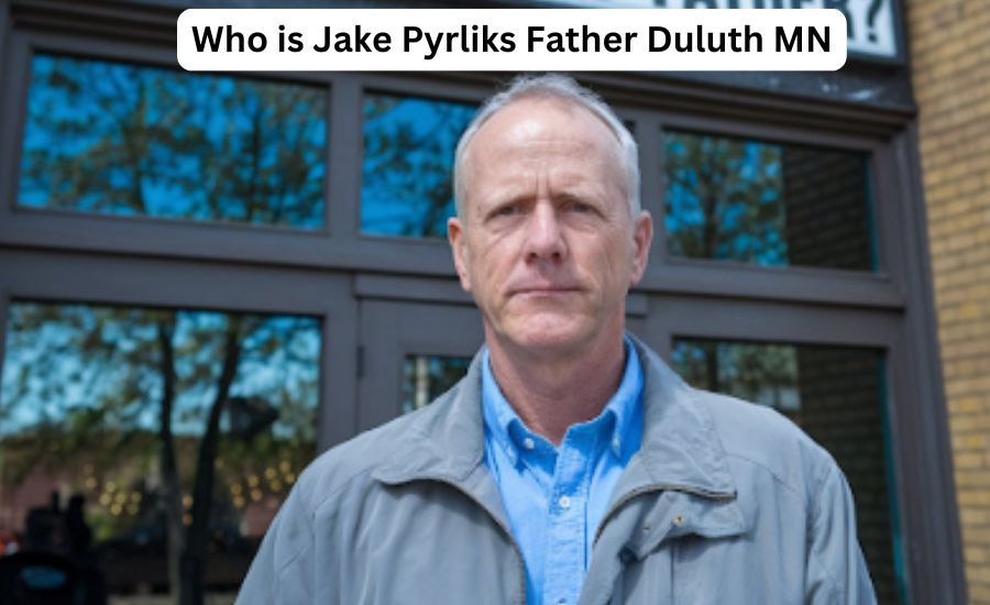 Who is Jake Pyrliks Father Duluth MN