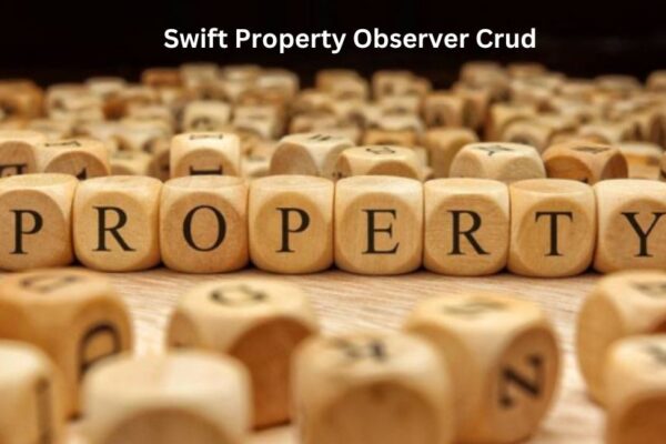 Swift property observer CRUD