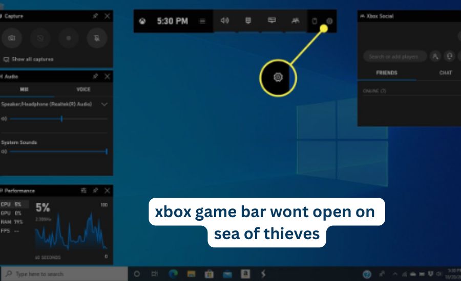 Xbox game bar wont open on sea of thieves